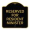 Signmission Reserved for Resident Minister, Black & Gold Aluminum Architectural Sign, 18" x 18", BG-1818-23176 A-DES-BG-1818-23176 - alternate 1